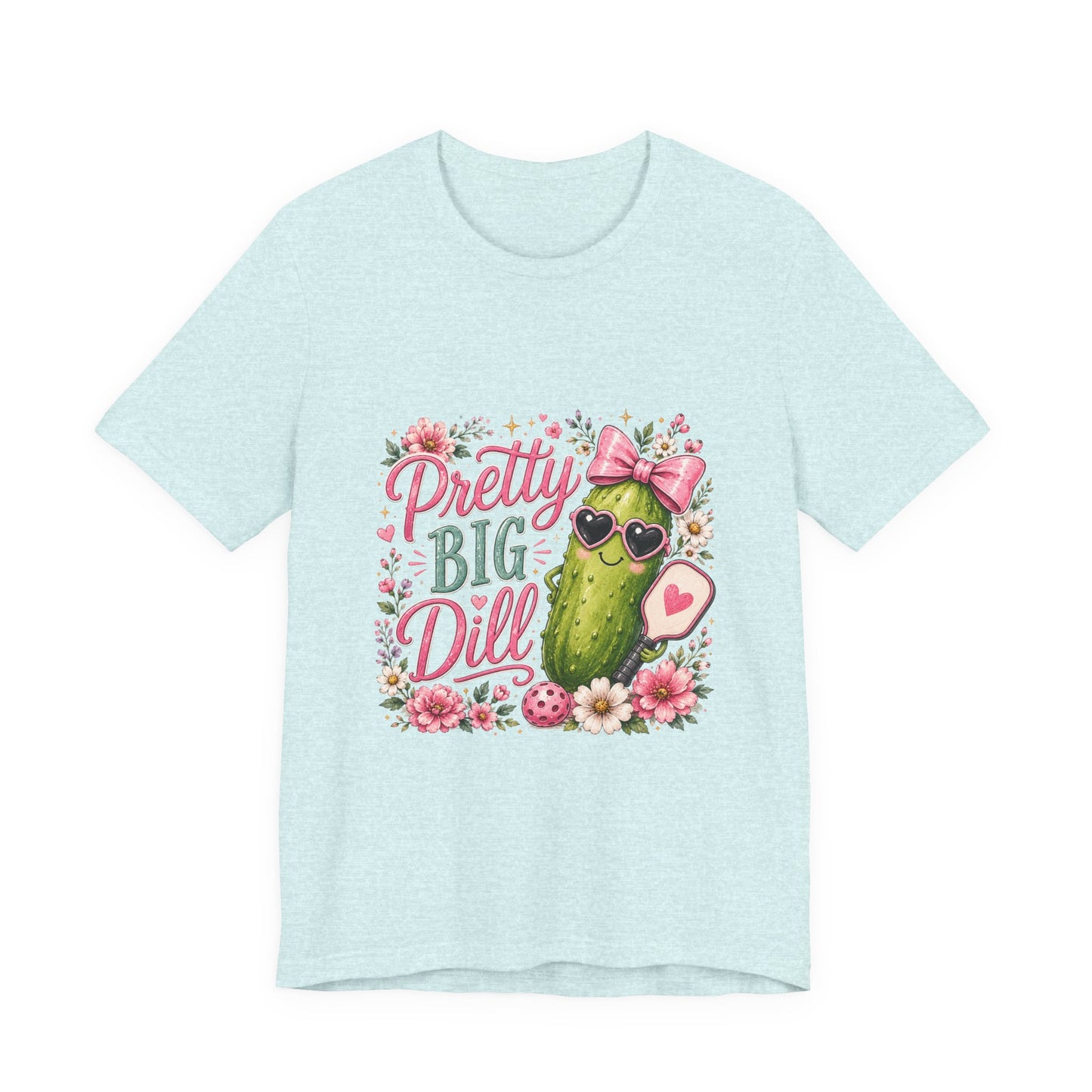 Pretty Big Dill T‑Shirt — Cute Pickleball Graphic Tee with Floral Accents