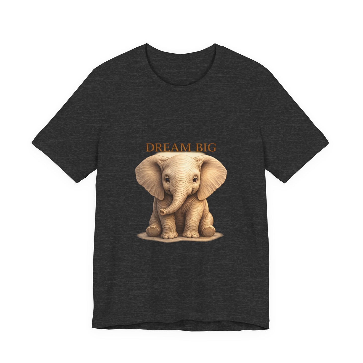 Dream Big Elephant T-Shirt — Cute Baby Elephant Graphic Tee