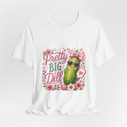 Pretty Big Dill T‑Shirt — Cute Pickleball Graphic Tee with Floral Accents