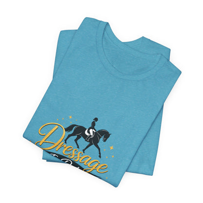 Dressage Is Poetry In Motion T-Shirt — "Dressage Is Poetry In Motion" Equestrian Tee