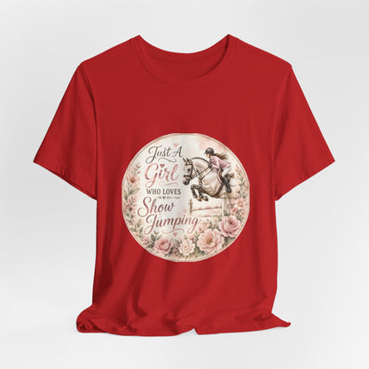 Just A Girl Who Loves Show Jumping Equestrian T-Shirt