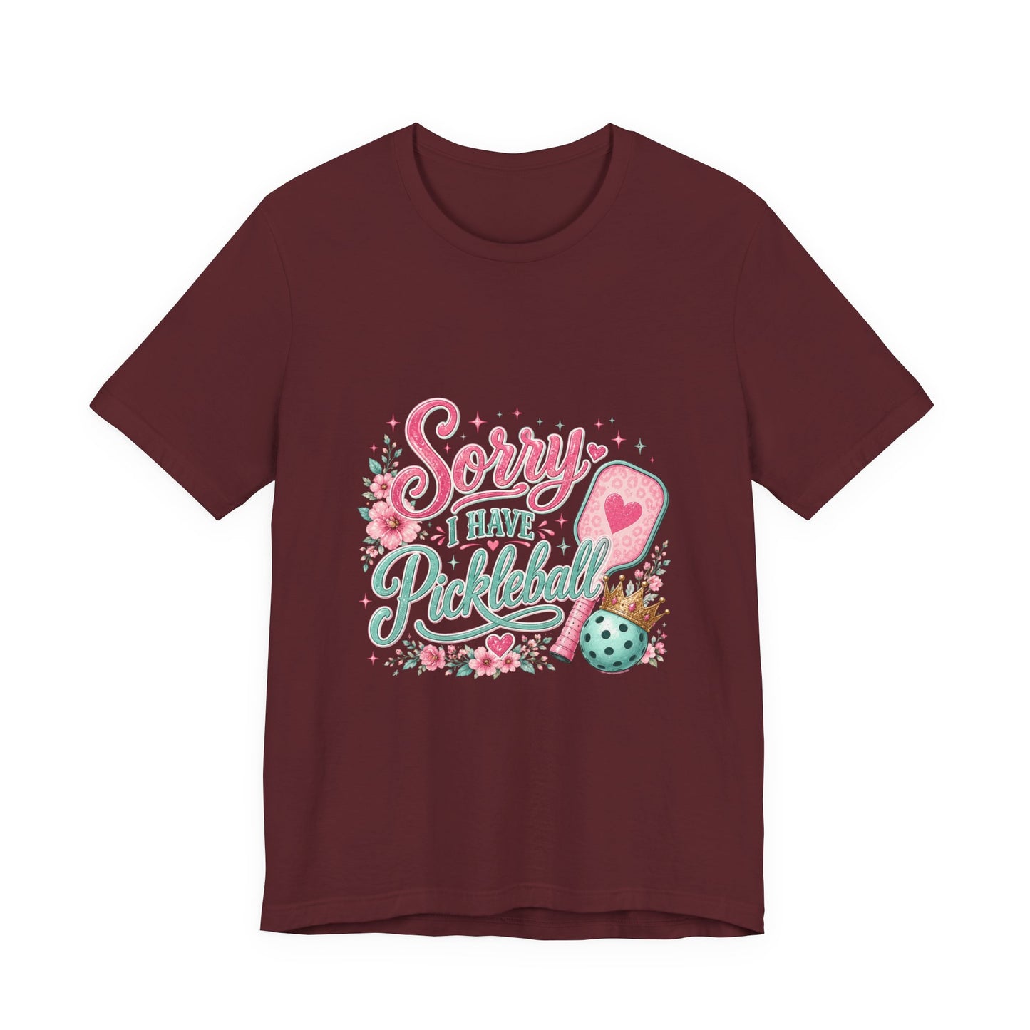 Pickleball T‑Shirt - "Sorry I Have Pickleball" Floral Graphic Tee