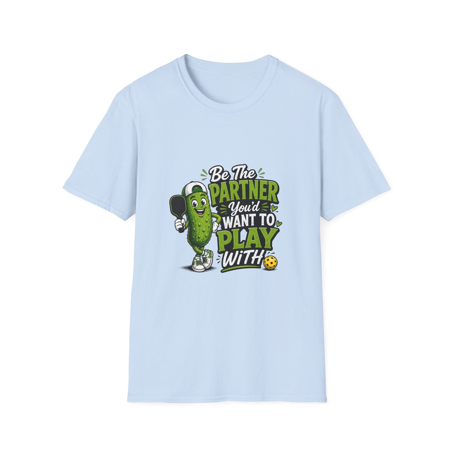 Pickle Partner T‑Shirt — “Be The Partner You’d Want To Play With” Funny Gaming/Board Game Tee