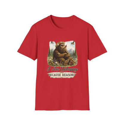 I Am Unhappy Because Reasons Funny Bigfoot T-Shirt