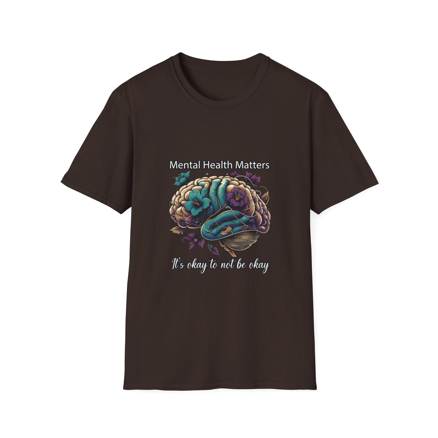 Mental Health Matters It's Okay To Not Be Okay T-Shirt
