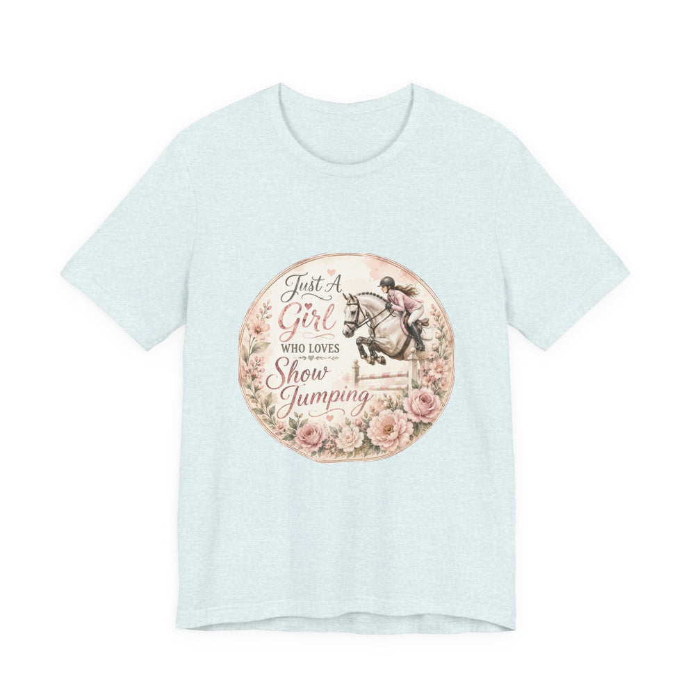 Just A Girl Who Loves Show Jumping Equestrian T-Shirt