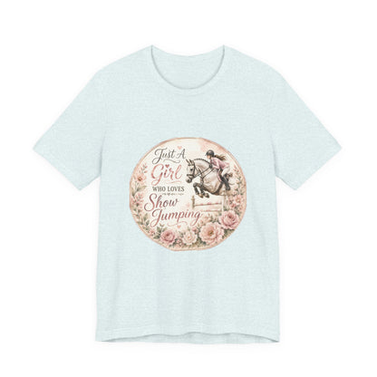 Just A Girl Who Loves Show Jumping Equestrian T-Shirt