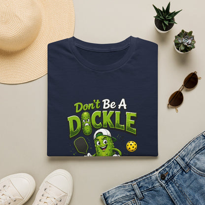 Don't Be a Dickle While Playing Pickle Funny Pickleball T-Shirt