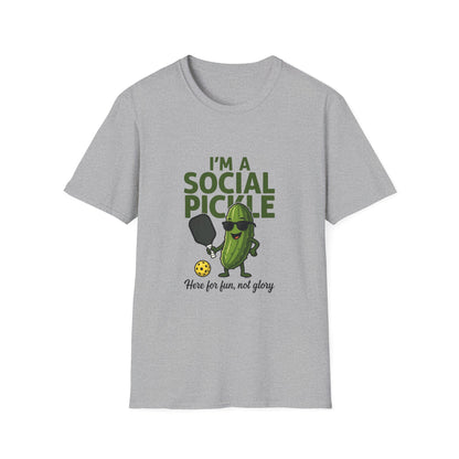 I'm a Social Pickle Here for Fun Not Glory Funny T-Shirt
