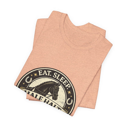 Eat Sleep Half Halt Repeat T-Shirt — Equestrian Horse Riding Tee